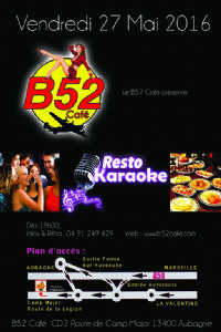 Resto-karaoke @ B52. Du 27 au 28 mai 2016 à AUBAGNE. Bouches-du-Rhone.  19H00